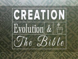 Are Evolution and Creation Compatible World Views?  Part 1, 1 Peter 3:15